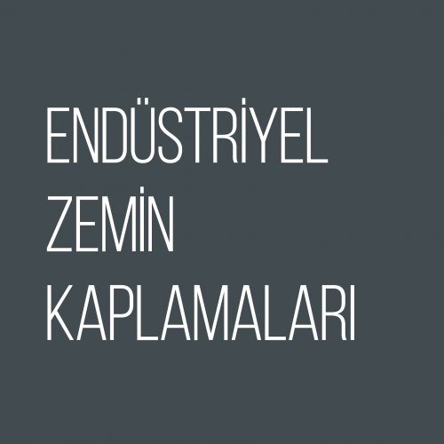 Endüstriyel Zemin Kaplamaları